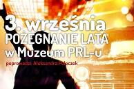 W Muzeum PRL-u pożegnano lato [FILM]