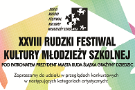 XXVIII Rudzki Festiwal Kultury Młodzieży Szkolnej