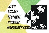  XXVII Rudzki Festiwal Kultury Młodzieży Szkolnej