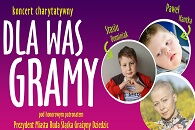 "Dla Was gramy"