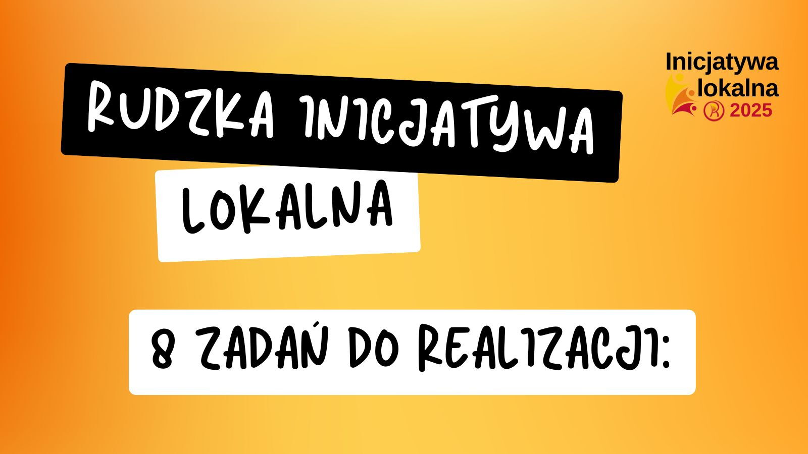 Grafika z napisem Rudzka Inicjatywa Lokalna 8 zadań do realizacji