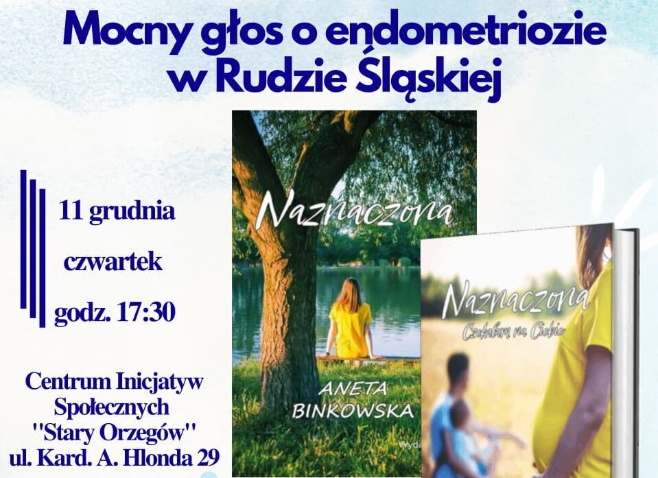 Mocny głos o endometriozie w Rudzie Śląskiej 