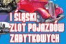 I Śląski Zlot Pojazdów Zabytkowych