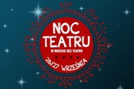 Noc Teatrów w mieście bez teatru