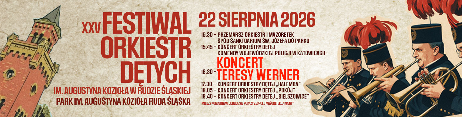 Wieża, orkiestra górnicza. Teskt "XXV Festiwal Orkiestr Dętych im. Augustyna Kozioła w Rudzie Śląskiej. Park im. Augustyna Kozioła Ruda Śląska. 22 sierpnia 2026. Program festiwalu.