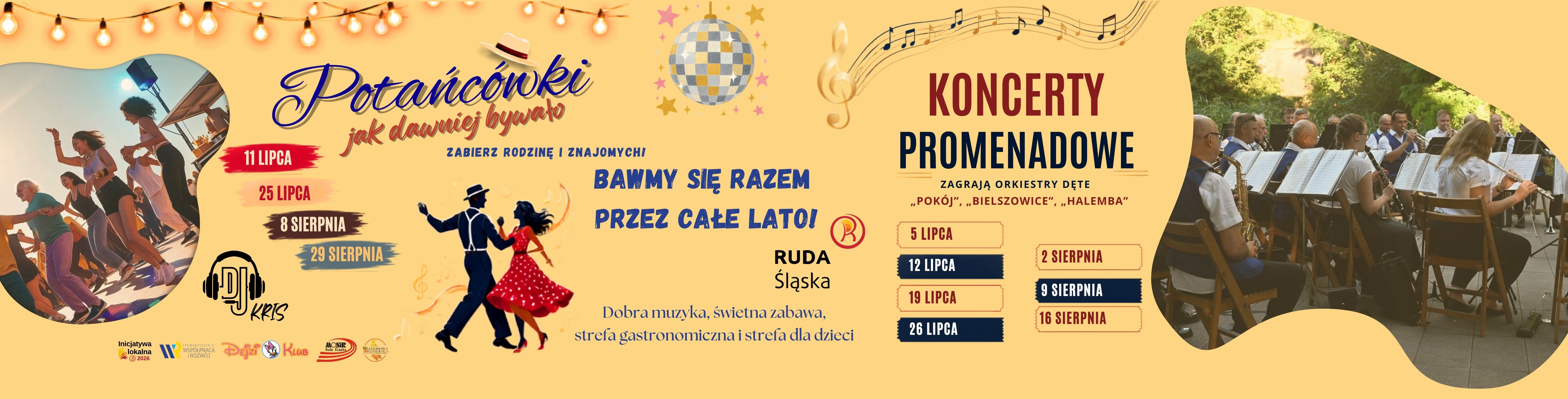 Terminy potańcówek: 11 lipca, 25 lipca, 8 sierpnia, 29 sierpnia. Terminy koncertów promenadowych: 5 lipca, 12 lipca, 19 lipca, 26 lipca, 2 sierpnia, 9 sierpnia, 16 sierpnia.