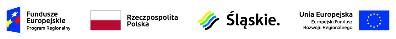Logotypy: Fundusze Europejskie Program regionalny, Rzezczpospolita Polska, Śląskie, Unia Europejska Europejski Fundusz Rozwoju Regionalnego