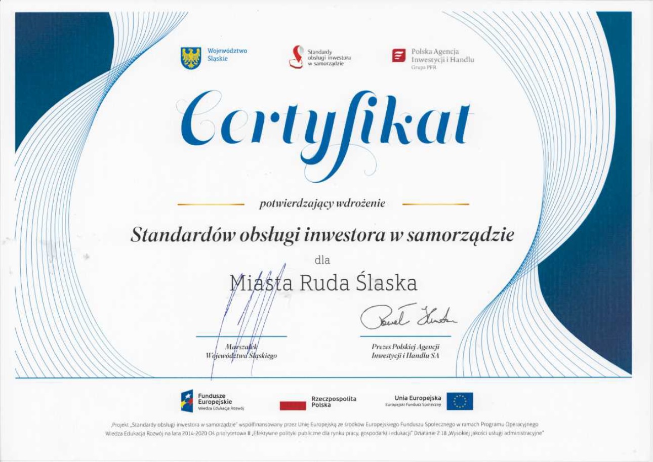 Certyfikat potwierdzający wdrożenie standardów obsługi inwestora dla miasta Ruda Śląska. Logotypy: Województwo Śląskie, Standardy obsługi inwestora w samorządzie, Polska Agencja Inwestycji i Handlu. Podpisy: Marszałek Województwa, Prezes PAIiH.