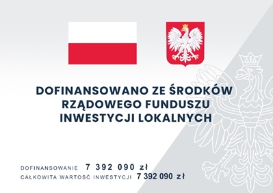 Baner informujący o dofinansowaniu z Rządowego Funduszu Inwestycji Lokalnych