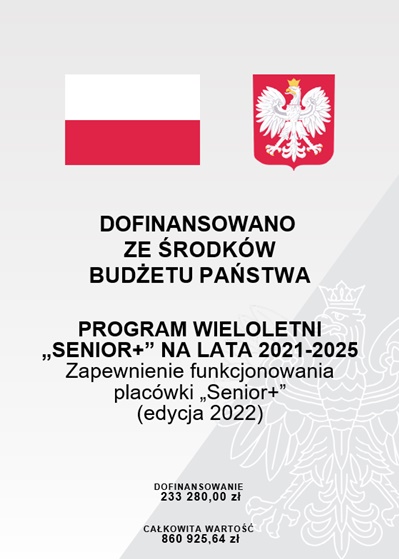 Flaga oraz godło Polski na szarym tle. Poniżej tekst mówiący o dofinansowaniu z programy Senior+ (edycja 2022).